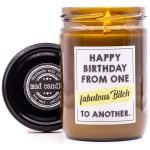 Happy Birthday From One Fabulous Bitch To Another