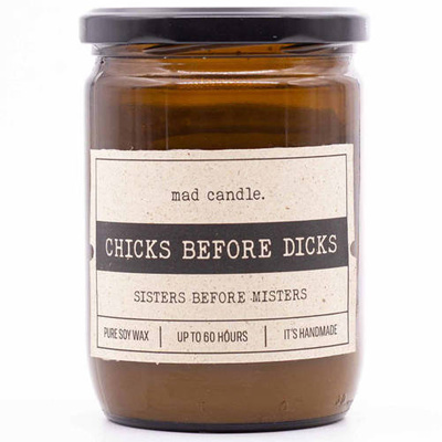 Gift candle soy scented Mad Candle 360 g - Chicks Before Dicks / Sisters Before Misters